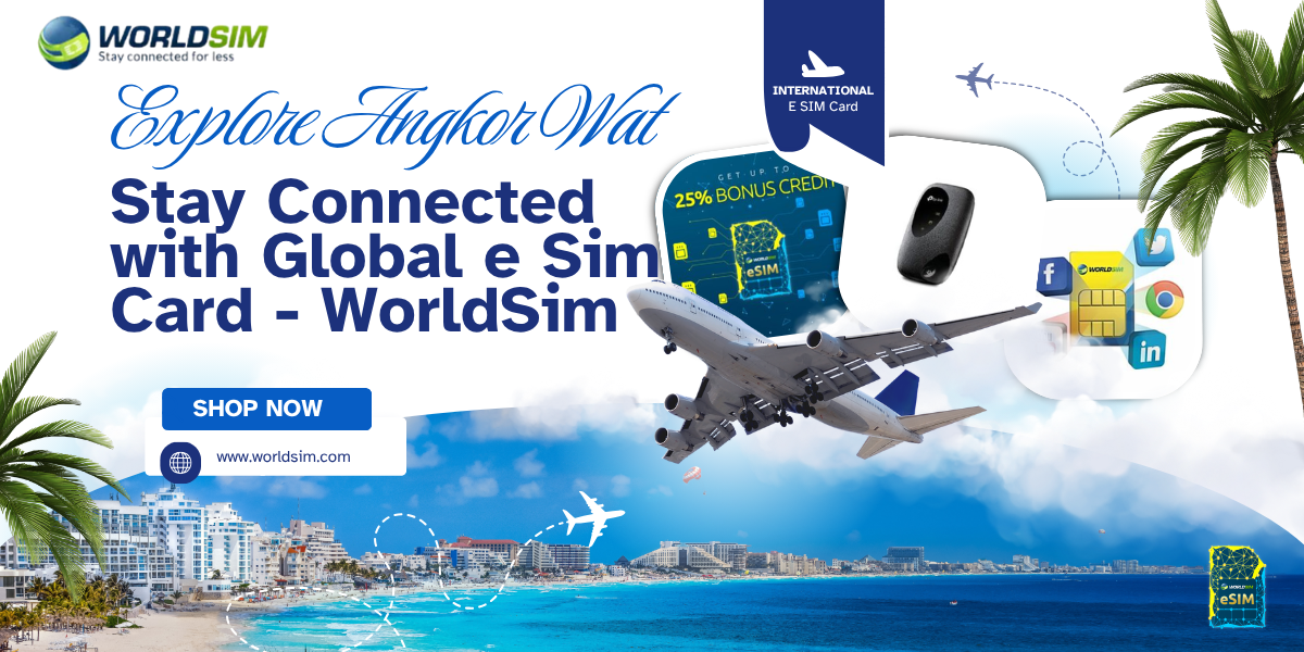 Angkor Wat Travel Guide with International eSIM Card